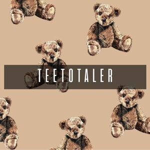 TEETOTALER